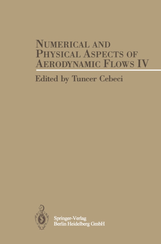 Numerical and Physical Aspects of Aerodynamic Flows IV (e-bog) af -