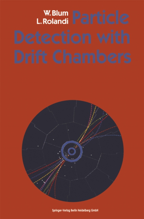 Particle Detection with Drift Chambers (e-bog) af Rolandi, Luigi