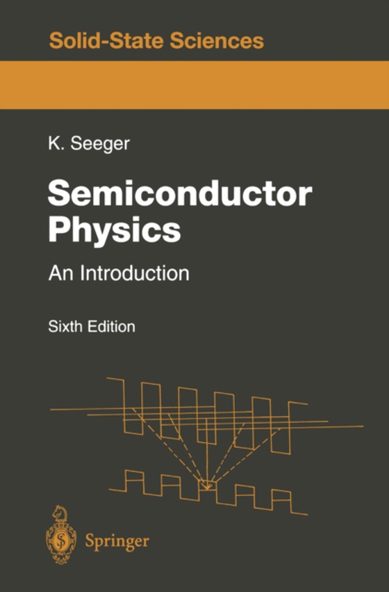 Semiconductor Physics (e-bog) af Seeger, Karlheinz