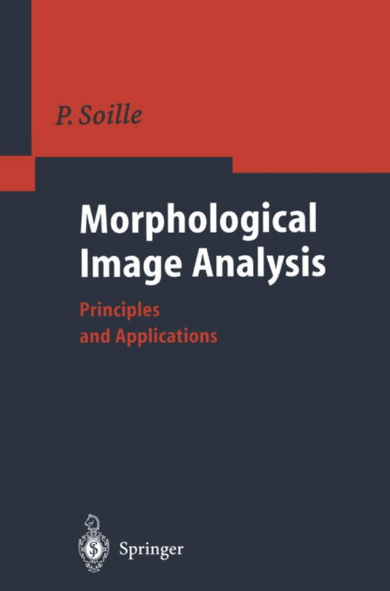 Morphological Image Analysis (e-bog) af Soille, Pierre