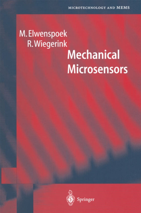 Mechanical Microsensors (e-bog) af Wiegerink, R.