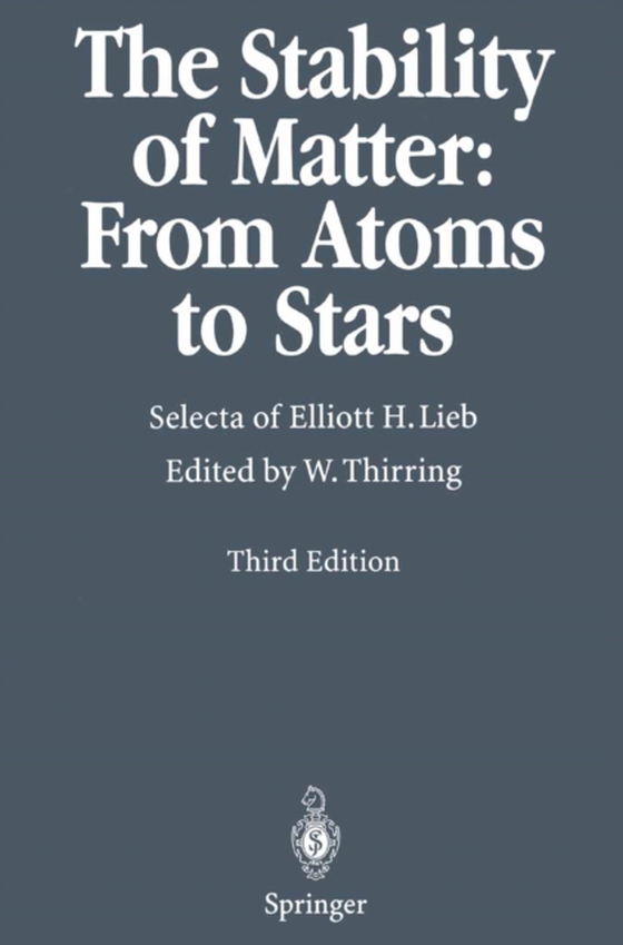 Stability of Matter: From Atoms to Stars (e-bog) af Lieb, Elliott H.