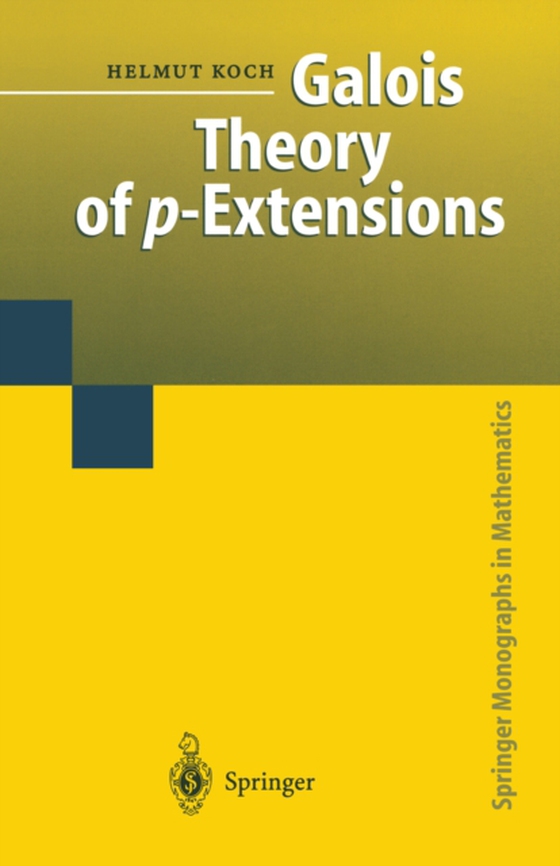 Galois Theory of p-Extensions (e-bog) af Koch, Helmut