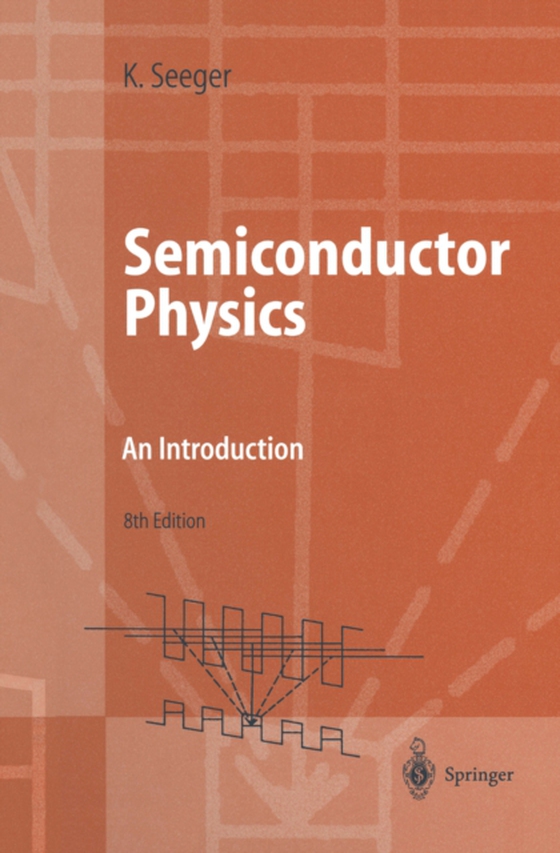 Semiconductor Physics (e-bog) af Seeger, Karlheinz