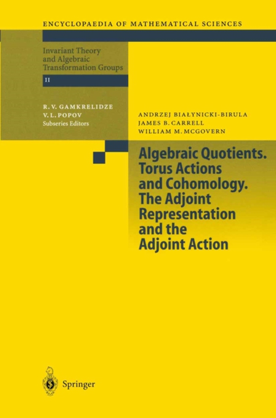 Algebraic Quotients. Torus Actions and Cohomology. The Adjoint Representation and the Adjoint Action (e-bog) af McGovern, W.M.