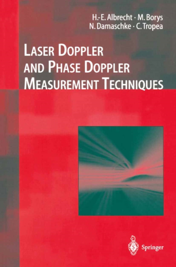 Laser Doppler and Phase Doppler Measurement Techniques (e-bog) af Tropea, Cameron