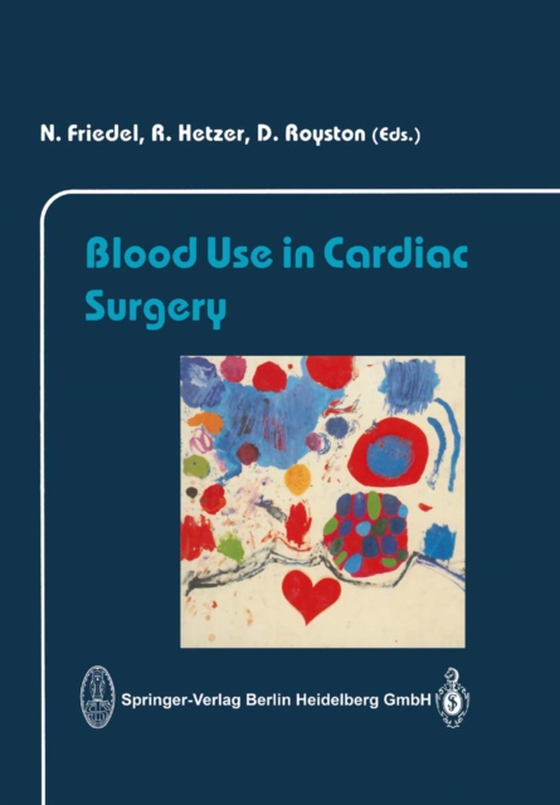 Blood Use in Cardiac Surgery (e-bog) af -