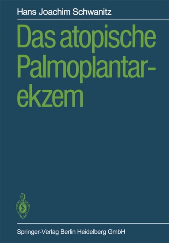 Das atopische Palmoplantarekzem (e-bog) af Schwanitz, Hans J.