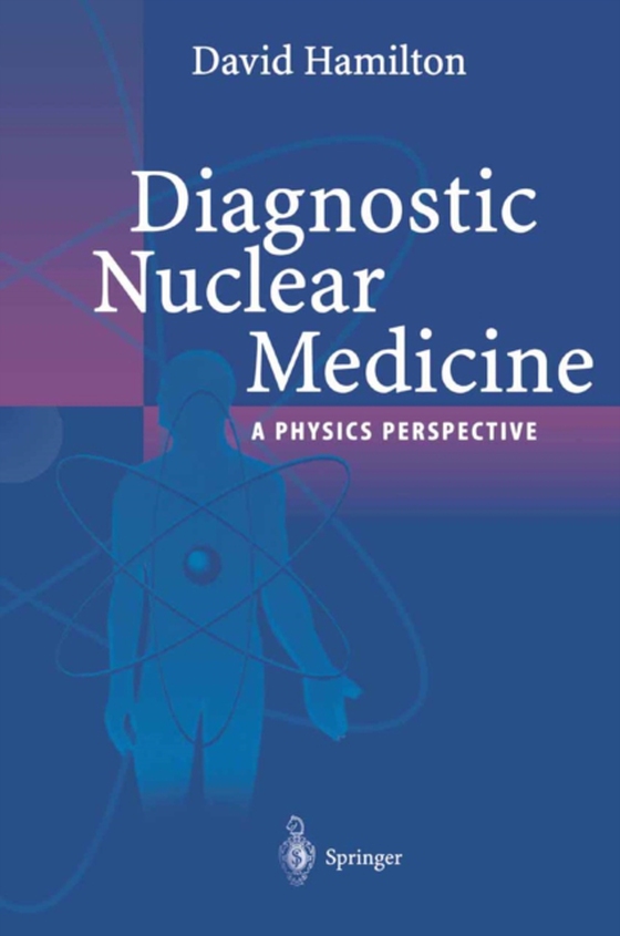 Diagnostic Nuclear Medicine (e-bog) af Hamilton, David I.