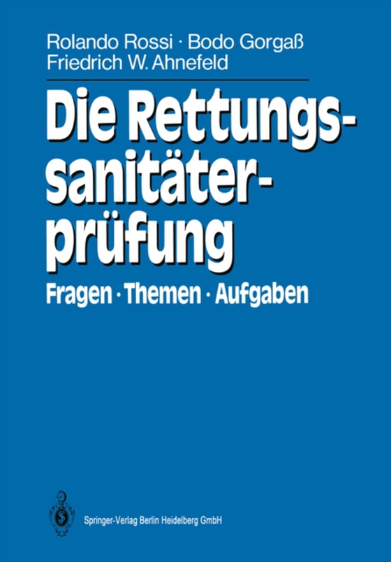 Die Rettungssanitäterprüfung (e-bog) af Ahnefeld, Friedrich Wilhelm