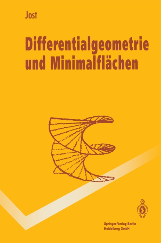 Differentialgeometrie und Minimalflächen (e-bog) af Jost, Jurgen