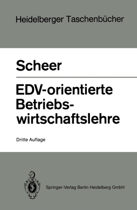 EDV-orientierte Betriebswirtschaftslehre (e-bog) af Scheer, August-Wilhelm