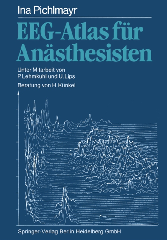 EEG-Atlas für Anästhesisten (e-bog) af Pichlmayr, Ina