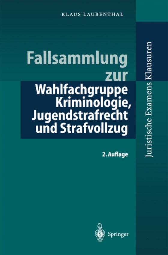 Fallsammlung zu Kriminologie, Jugendstrafrecht, Strafvollzug (e-bog) af Laubenthal, Klaus