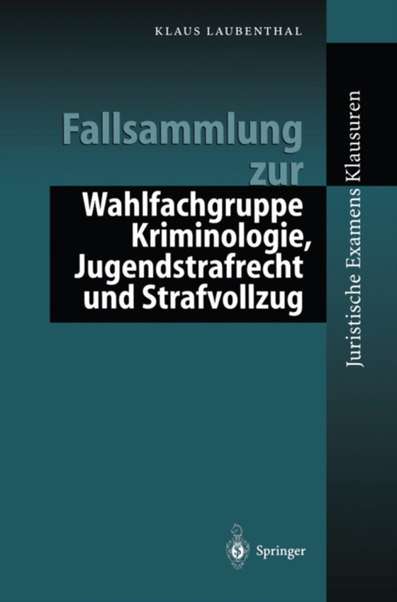 Fallsammlung zu Kriminologie, Jugendstrafrecht, Strafvollzug