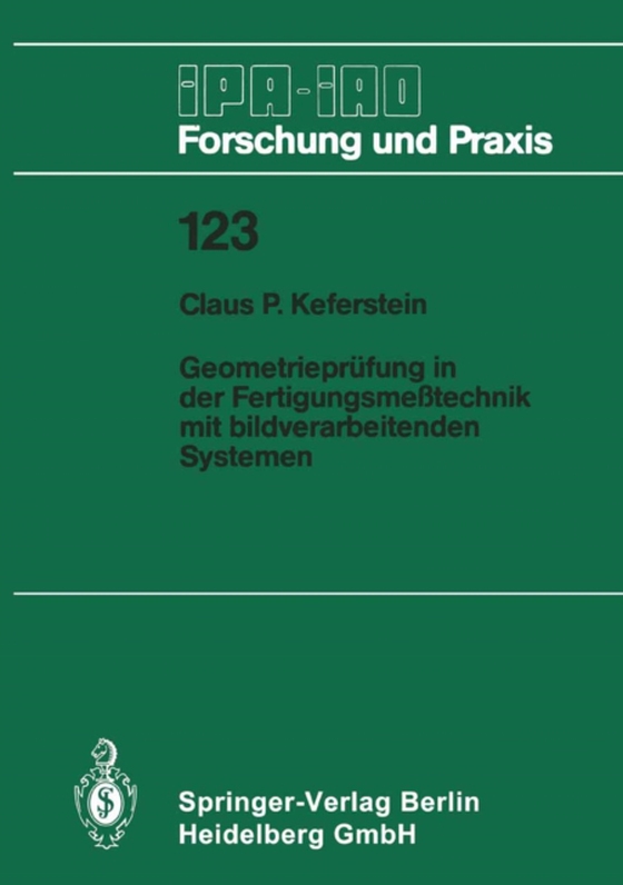 Geometrieprüfung in der Fertigungsmeßtechnik mit bildverarbeitenden Systemen (e-bog) af Keferstein, Claus P.