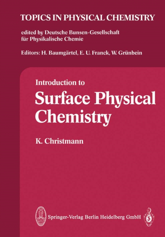 Introduction to Surface Physical Chemistry (e-bog) af Christmann, K.