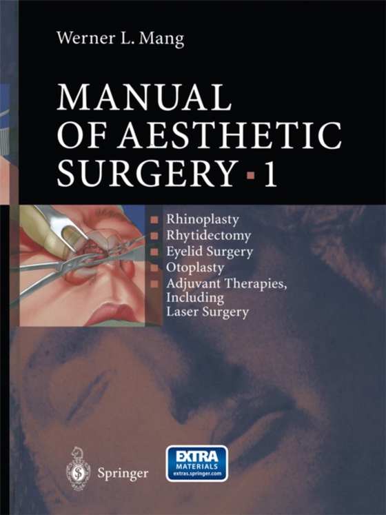 Manual of Aesthetic Surgery 1 (e-bog) af Mang, Werner