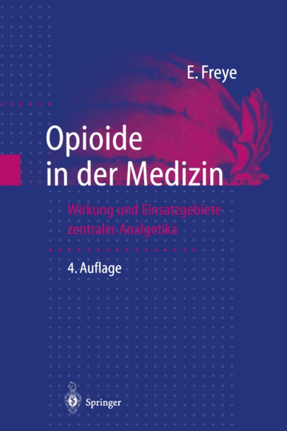 Opioide in der Medizin (e-bog) af Freye, Enno