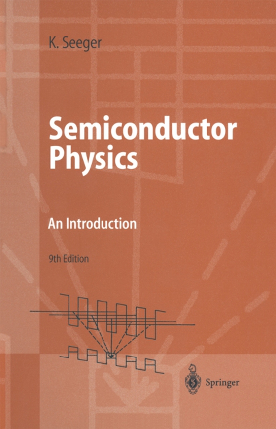 Semiconductor Physics (e-bog) af Seeger, Karlheinz