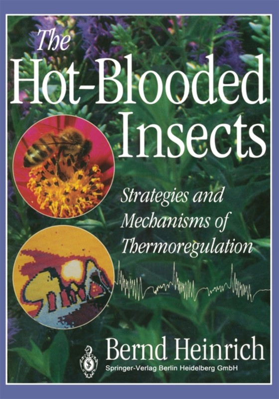 Hot-Blooded Insects (e-bog) af Heinrich, Bernd