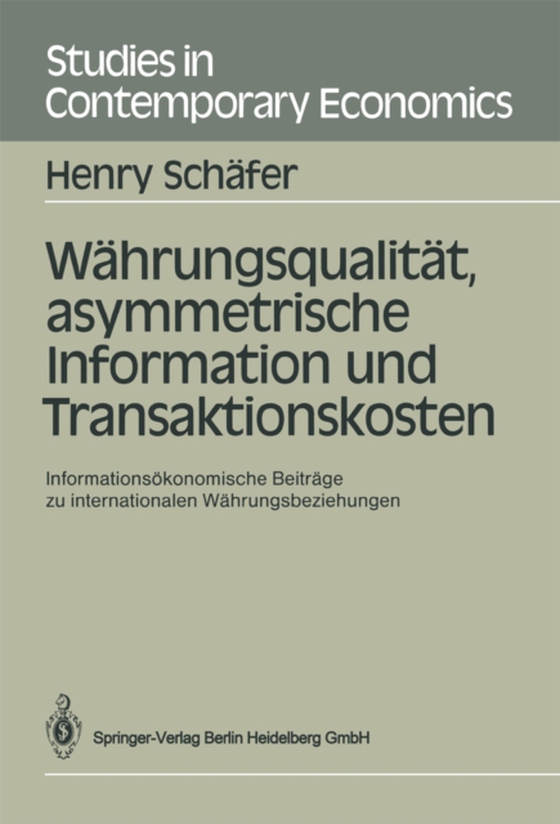 Währungsqualität, asymmetrische Information und Transaktionskosten (e-bog) af Schafer, Henry