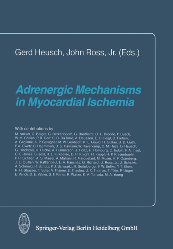 Adrenergic Mechanisms in Myocardial Ischemia (e-bog) af -