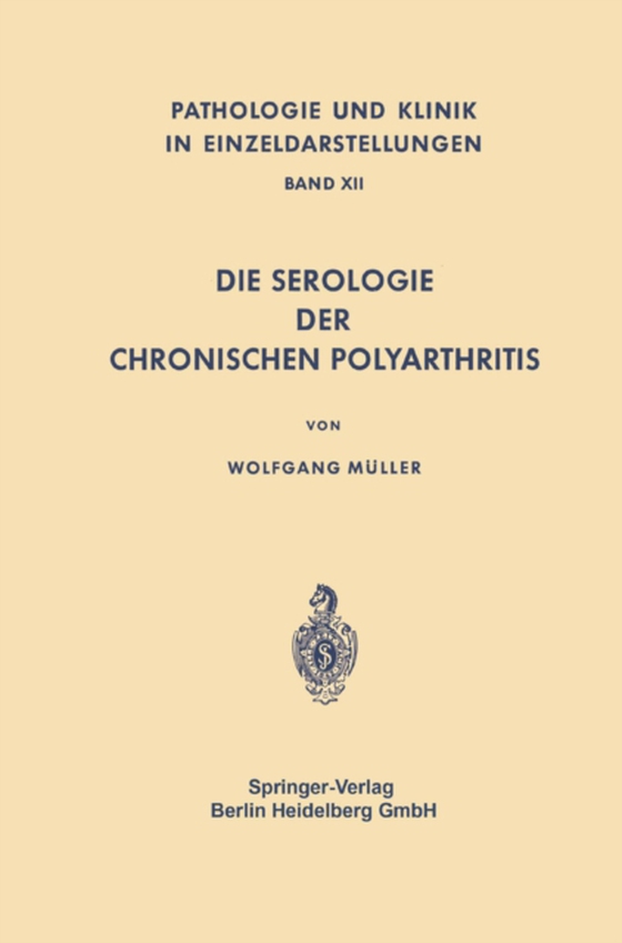 Die Serologie der Chronischen Polyarthritis (e-bog) af Muller, W.