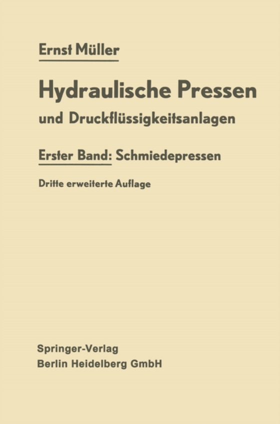 Hydraulische Pressen und Druckflüssigkeitsanlagen (e-bog) af Muller, Ernst