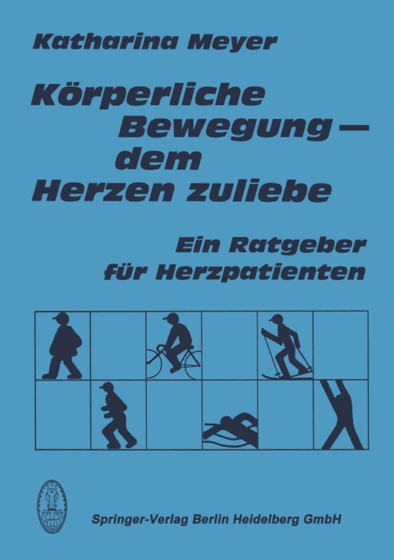 Körperliche Bewegung - dem Herzen zuliebe (e-bog) af Meyer, K.