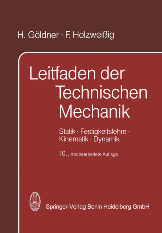 Leitfaden der Technischen Mechanik (e-bog) af Holzweissig, F.