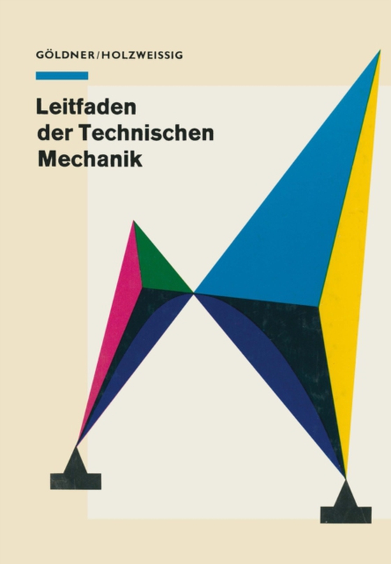 Leitfaden der Technischen Mechanik