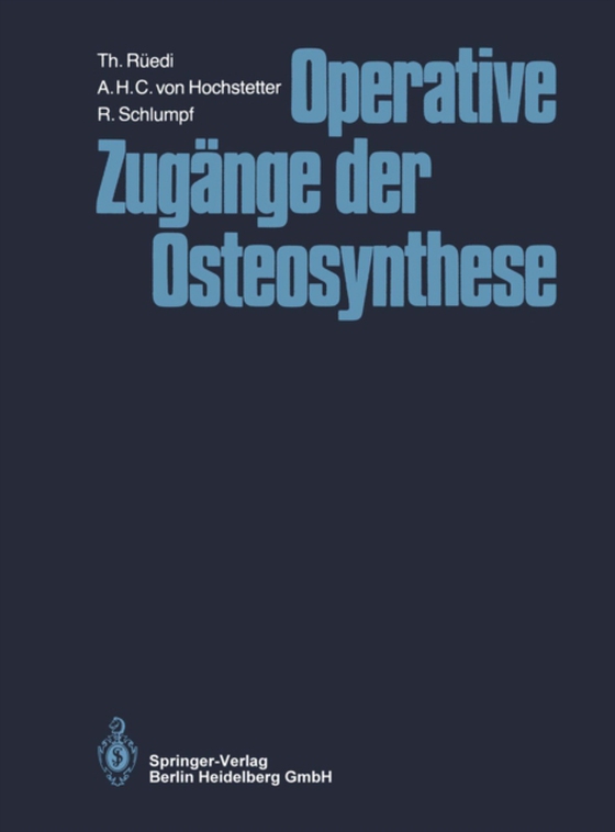 Operative Zugänge der Osteosynthese (e-bog) af Schlumpf, R.