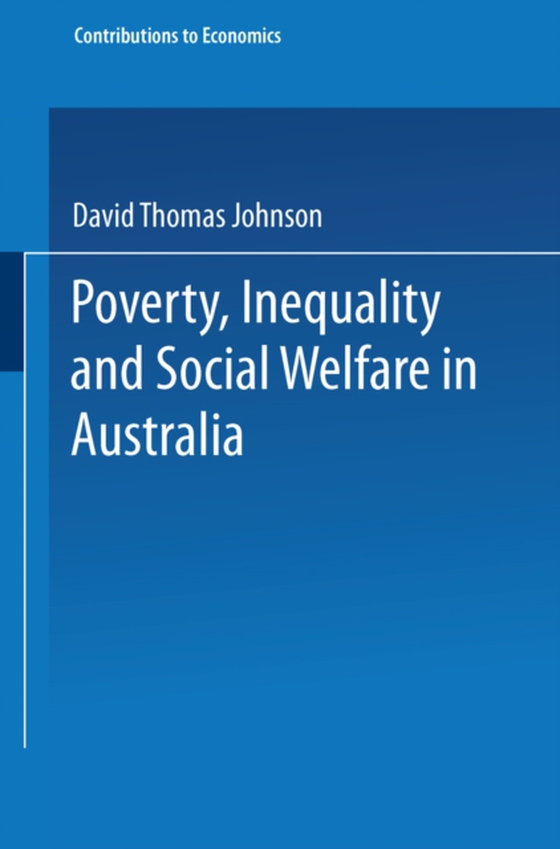 Poverty, Inequality and Social Welfare in Australia (e-bog) af Johnson, David T.