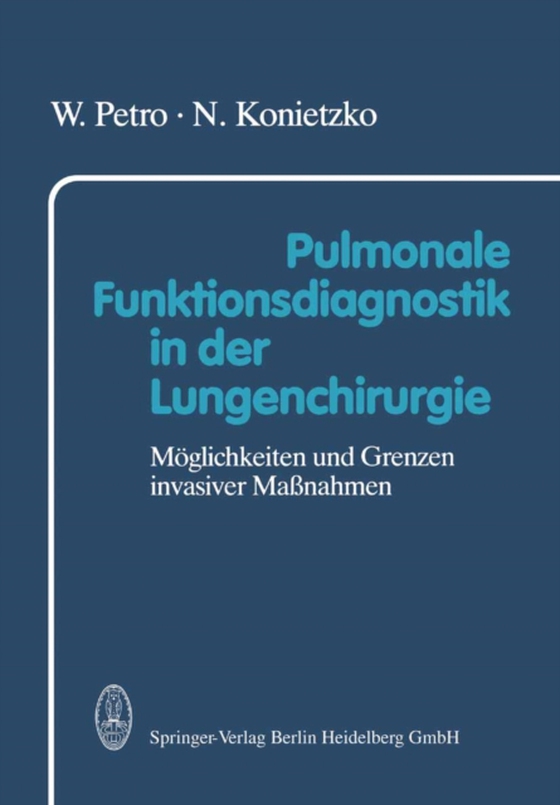 Pulmonale Funktionsdiagnostik in der Lungenchirurgie (e-bog) af Konietzko, N.