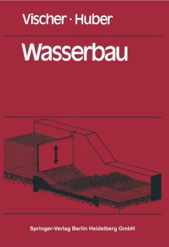 Wasserbau (e-bog) af Huber, A.