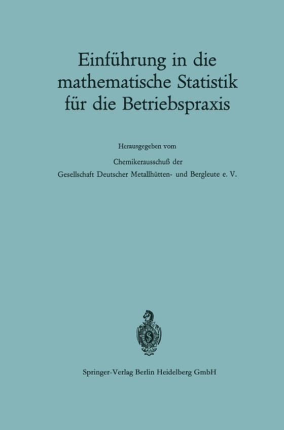 Einführung in die mathematische Statistik für die Betriebspraxis (e-bog) af Zettler, Heinz