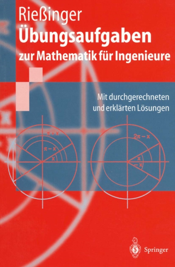 Übungsaufgaben zur Mathematik für Ingenieure