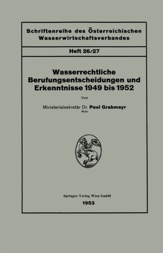 Wasserrechtliche Berufungsentscheidungen und Erkenntnisse 1949 bis 1952