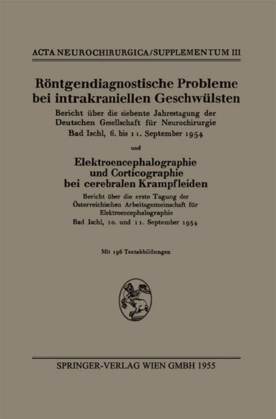 Röntgendiagnostische Probleme bei intrakraniellen Geschwülsten (e-bog) af Neurochirurgie, Institutional Author Deutsche Gesellschaft fur