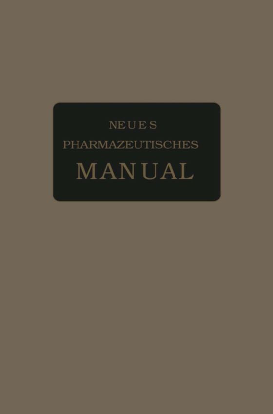 Neues Pharmazeutisches Manual (e-bog) af Dieterich, Karl