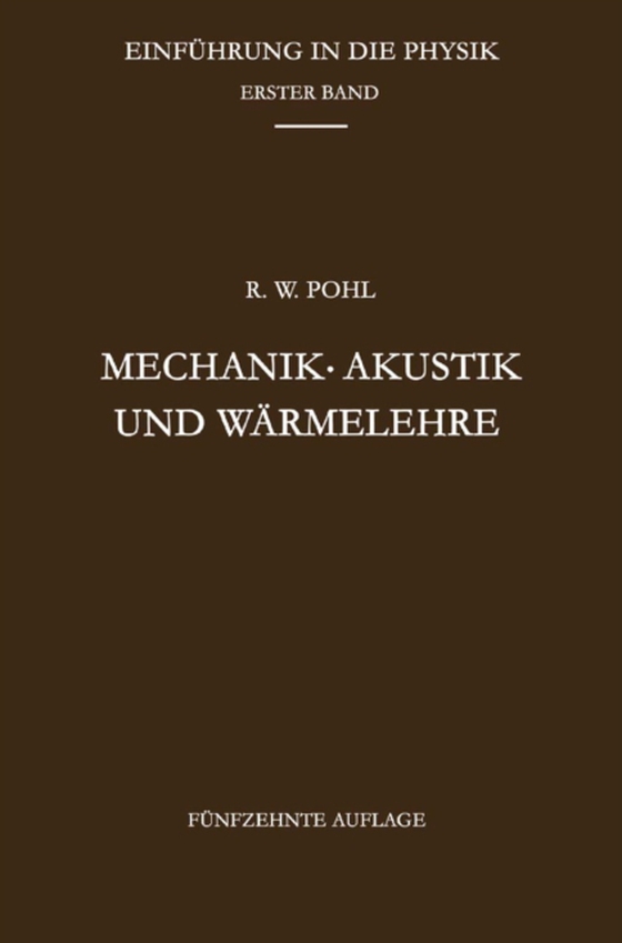 Mechanik · Akustik und Wärmelehre (e-bog) af Pohl, Robert Wichard