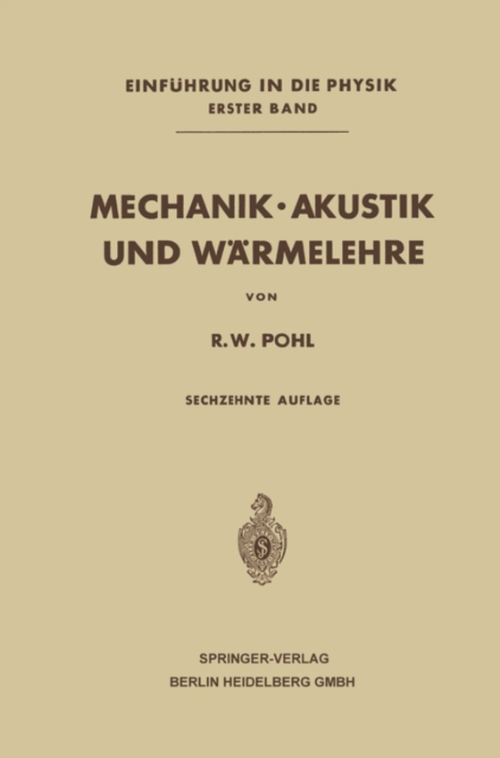 Mechanik · Akustik und Wärmelehre (e-bog) af Pohl, Robert Wichard