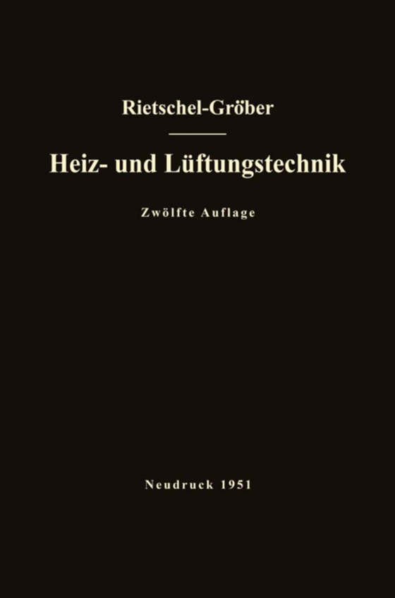 H. Rietschels Lehrbuch der Heiz- und Lüftungstechnik