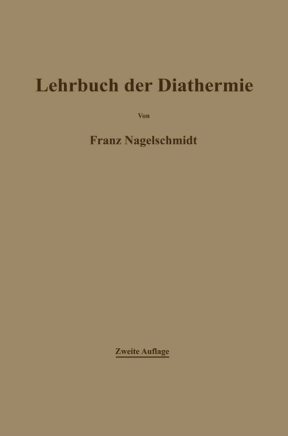 Lehrbuch der Diathermie für Ärzte und Studierende