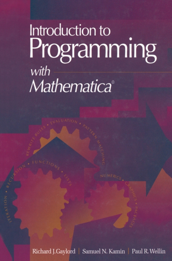 Introduction to Programming with Mathematica® (e-bog) af Wellin, Paul R.