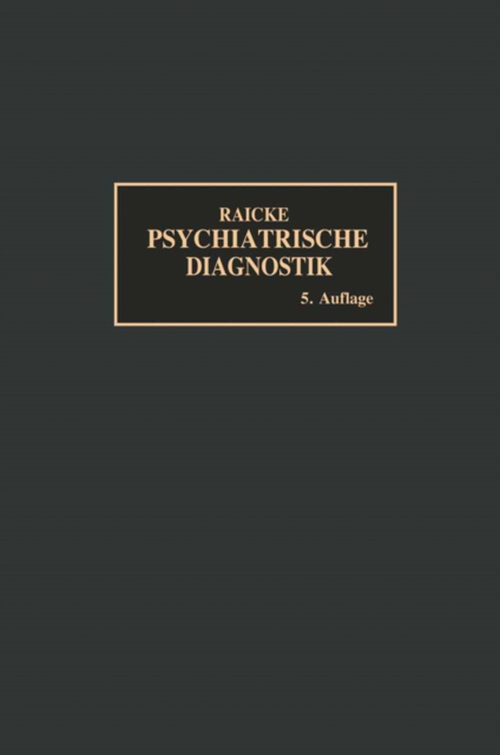 Grundriss der psychiatrischen Diagnostik (e-bog) af Raecke, Julius