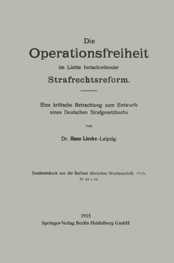 Die Operationsfreiheit im Lichte fortschreitender Strafrechtsreform (e-bog) af Lieske, Hans