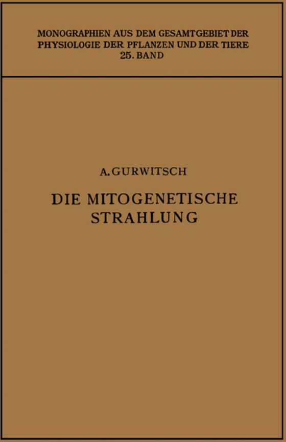 Die Mitogenetische Strahlung