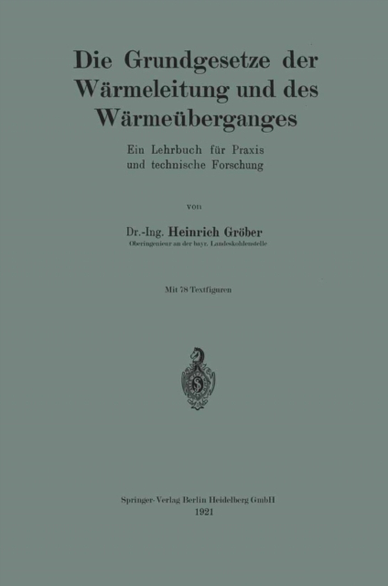 Die Grundgesetze der Wärmeleitung und des Wärmeüberganges (e-bog) af Grober, Heinrich